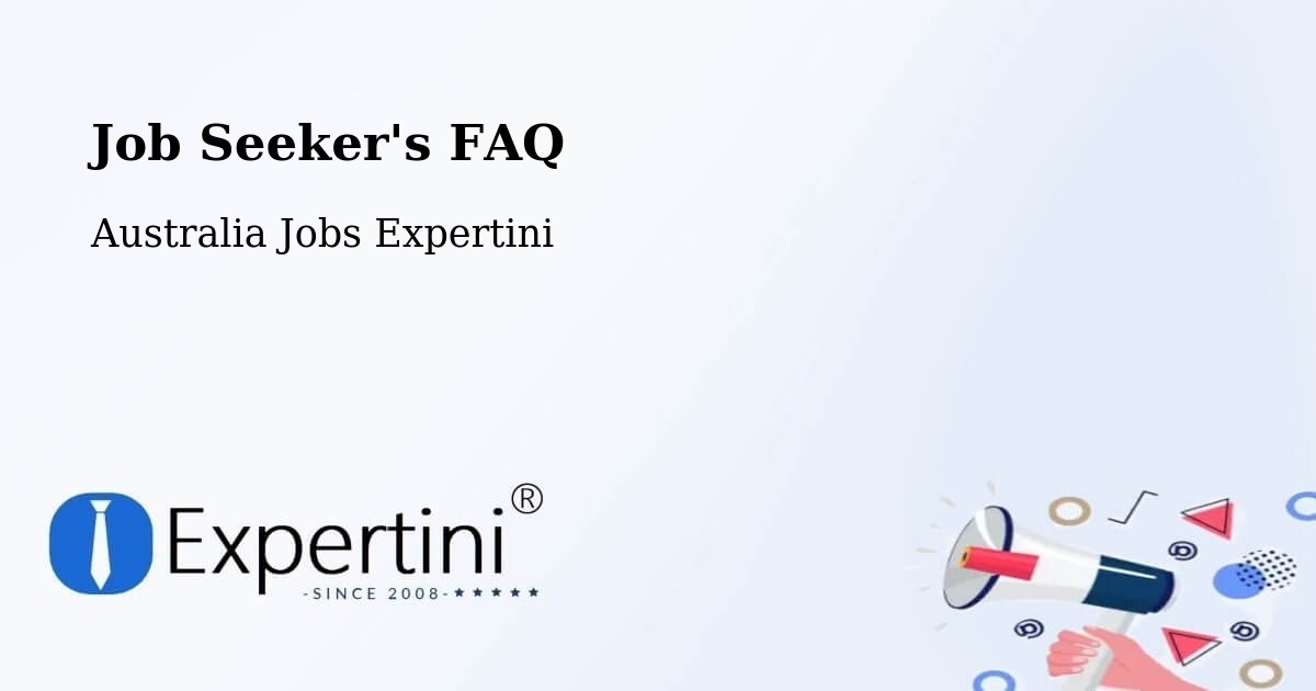 Job Seeker FAQ – Woodgate - Australia Jobs Expertini