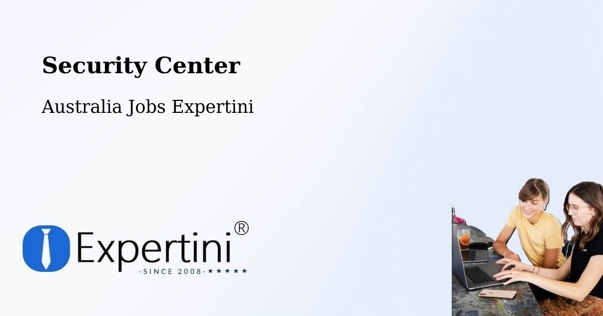 Security & Compliance – Woodgate - Australia Jobs Expertini